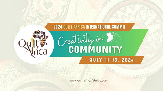 The 2024 Quilt Africa International Summit | July 11-13, 2024